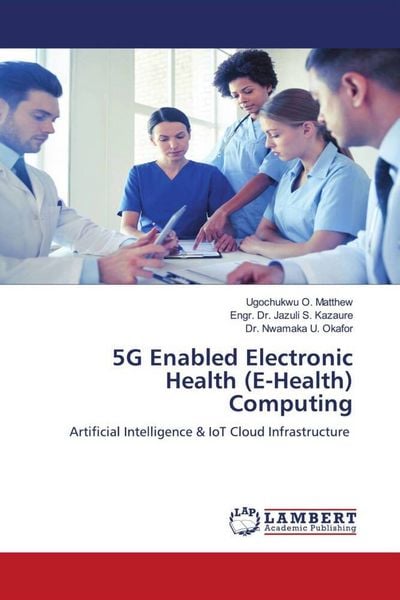 Produktbild: 5G Enabled Electronic Health (E-Health) Computing