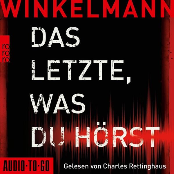 Das Letzte, was du hörst - Andreas Winkelmann, Audio, 9783965194120