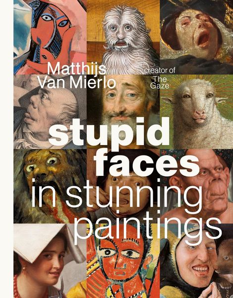 Produktbild: Stupid Faces in Stunning Paintings