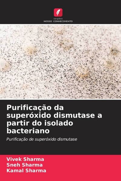 Produktbild: Purifica&ccedil;&atilde;o da super&oacute;xido dismutase a partir do isolado bacteriano