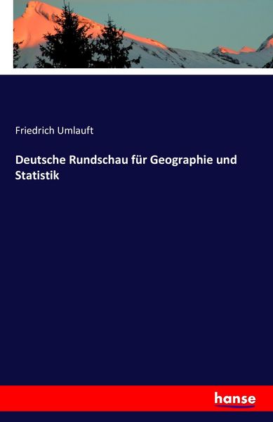 Deutsche Rundschau für Geographie und Statistik, Taschenbuch von Friedrich Umlauft, Hansebooks, 9783741155154