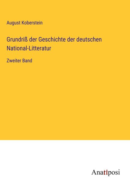 Produktbild: Grundri&szlig; der Geschichte der deutschen National-Litteratur