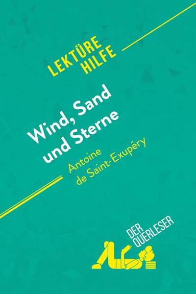 Produktbild: Wind, Sand und Sterne von Antoine de Saint-Exup&eacute;ry (Lekt&uuml;rehilfe)