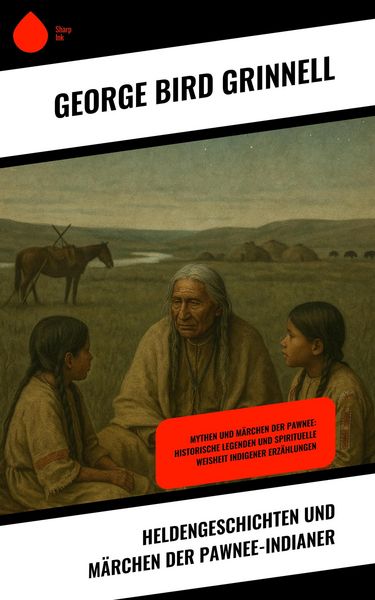Produktbild: Heldengeschichten und M&auml;rchen der Pawnee-Indianer