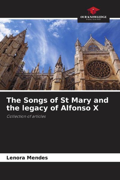 Produktbild: The Songs of St Mary and the legacy of Alfonso X
