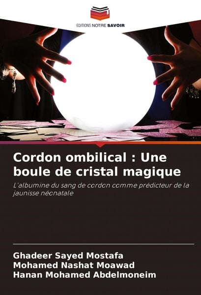 Produktbild: Cordon ombilical : Une boule de cristal magique