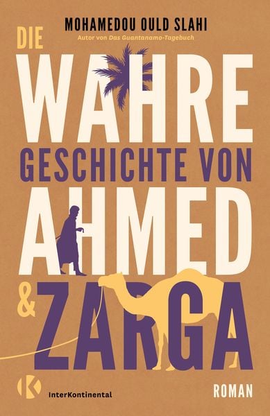 Produktbild: Die wahre Geschichte von Ahmed und Zarga