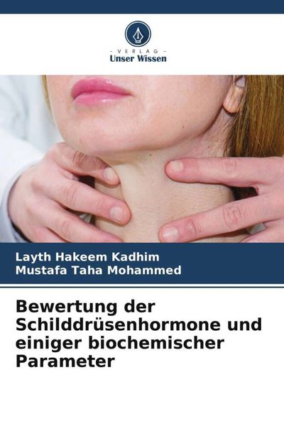 Produktbild: Bewertung der Schilddr&uuml;senhormone und einiger biochemischer Parameter