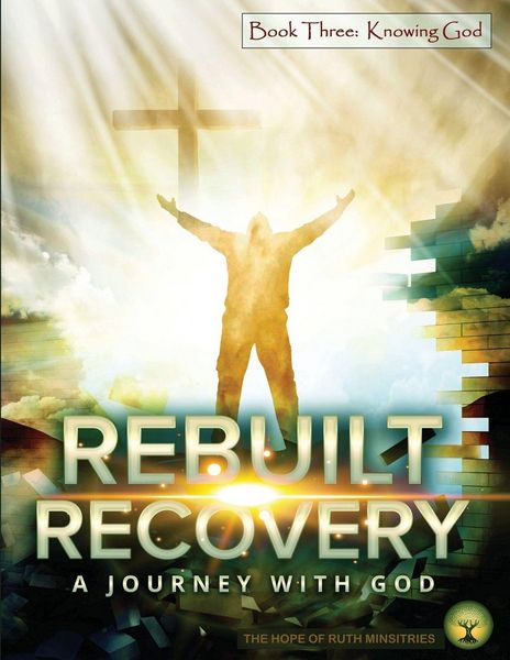 Produktbild: Rebuilt Recovery - Knowing God - Book 3