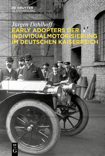 Produktbild: Early Adopters der Individualmotorisierung im deutschen Kaiserreich