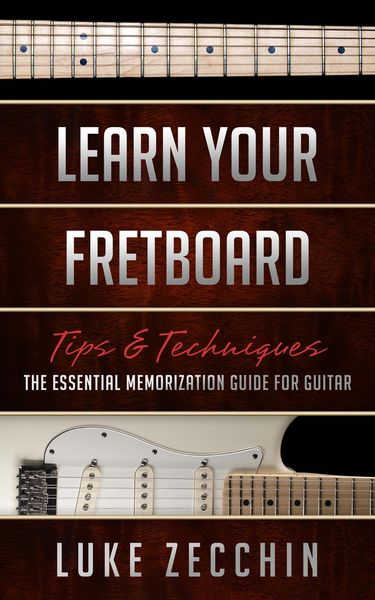 Produktbild: Learn Your Fretboard: The Essential Memorization Guide for Guitar