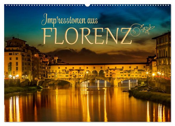 Produktbild: Impressionen aus FLORENZ (Wandkalender 2026 DIN A2 quer), CALVENDO Monatskalender