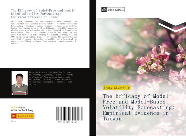 Produktbild: The Efficacy of Model-Free and Model-Based Volatility Forecasting: Empirical Evidence in Taiwan