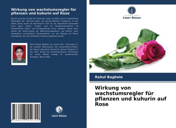 Wirkung von wachstumsregler für pflanzen und kuhurin auf Rose, Taschenbuch von Rahul Baghele, Verlag Unser Wissen, 9786203552720