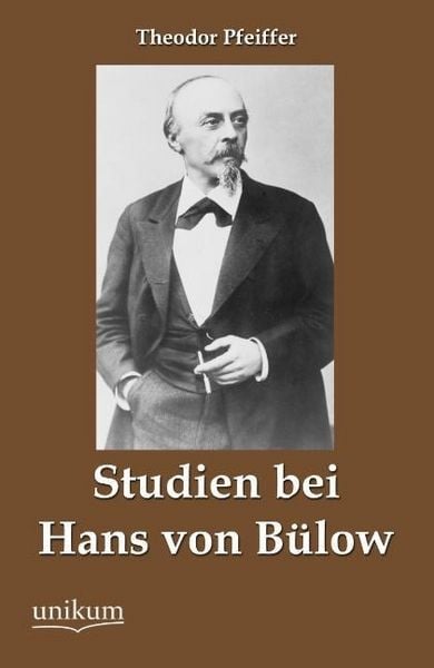 Produktbild: Pfeiffer, T: Studien bei Hans von B&uuml;low
