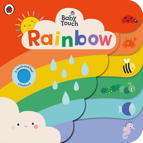 Baby Touch: Rainbow, Gebundene Ausgabe von Ladybird, Penguin Books UK, 978-0-241-54741-0
