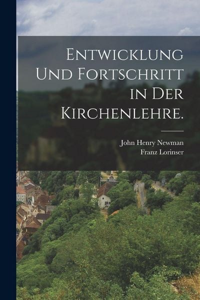 Produktbild: Entwicklung und Fortschritt in der Kirchenlehre.