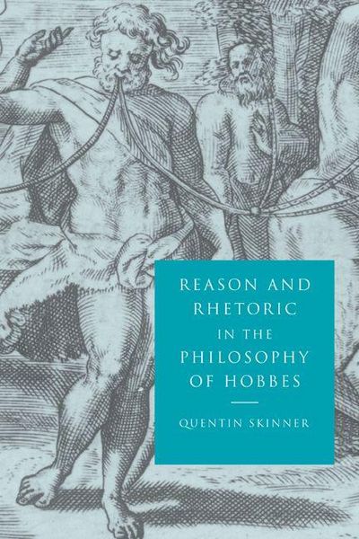 Produktbild: Reason and Rhetoric in the Philosophy of Hobbes