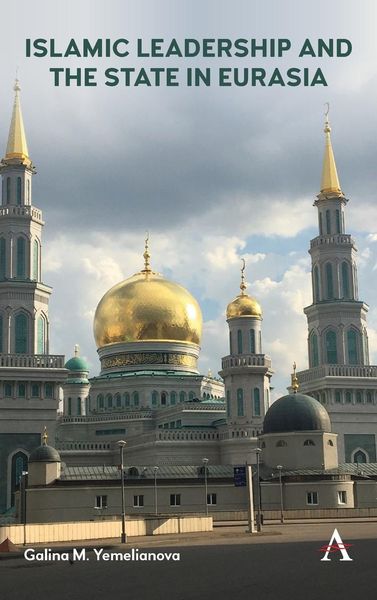Produktbild: Islamic Leadership and the State in Eurasia