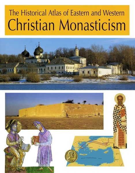 Produktbild: The Historical Atlas of Eastern and Western Christian Monasticism