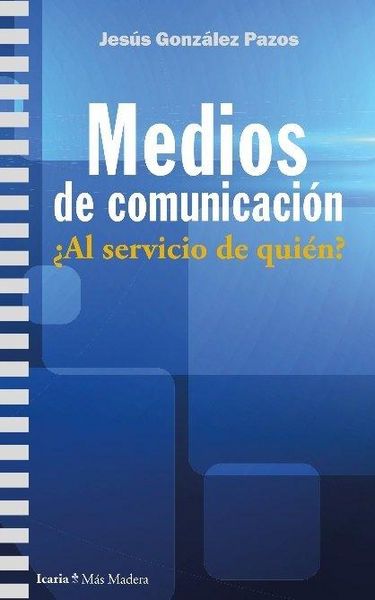 Produktbild: Medios de comunicaci&oacute;n : &iquest;al servicio de qui&eacute;n?