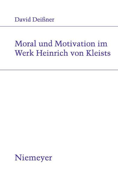 Produktbild: Moral und Motivation im Werk Heinrich von Kleists