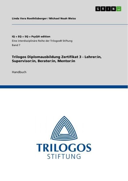 Produktbild: Trilogos Diplomausbildung Zertifikat 3 - Lehrer:in, Supervisor:in, Berater:in, Mentor:in