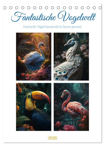Produktbild: Fantastische Vogelwelt (Tischkalender 2026 DIN A5 hoch), CALVENDO Monatskalender
