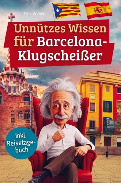 Produktbild: Unn&uuml;tzes Wissen f&uuml;r Barcelona-Klugschei&szlig;er