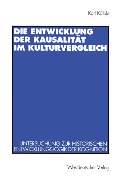 Produktbild: Die Entwicklung der Kausalit&auml;t im Kulturvergleich