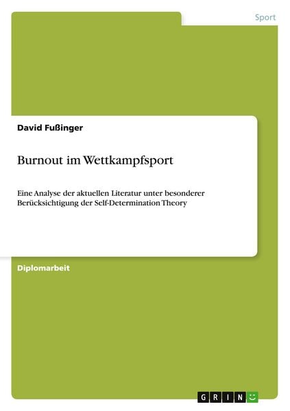 Burnout im Wettkampfsport, Taschenbuch von David Fussinger, GRIN, 9783640893126