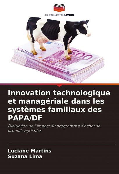 Produktbild: Innovation technologique et manag&eacute;riale dans les syst&egrave;mes familiaux des PAPA/DF