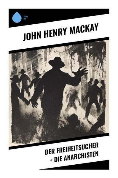 Produktbild: Der Freiheitsucher + Die Anarchisten