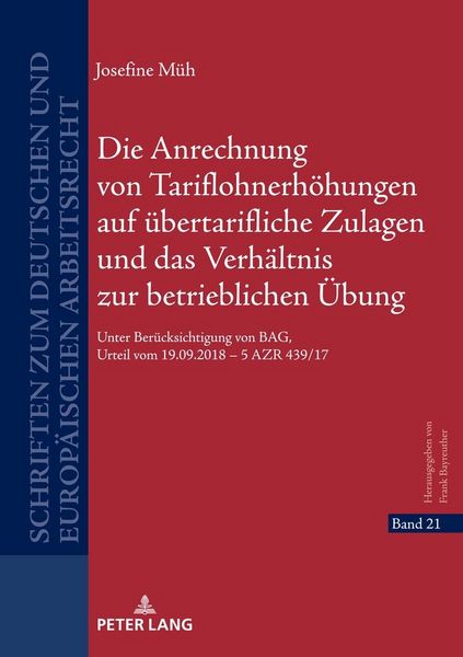 Produktbild: Die Anrechnung von Tariflohnerh&ouml;hungen auf &uuml;bertarifliche Zulagen und das Verh&auml;ltnis zur betrieblichen &Uuml;bung