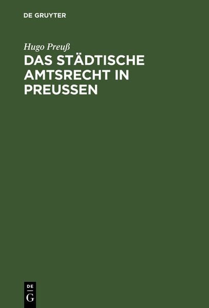 Produktbild: Das st&auml;dtische Amtsrecht in Preu&szlig;en