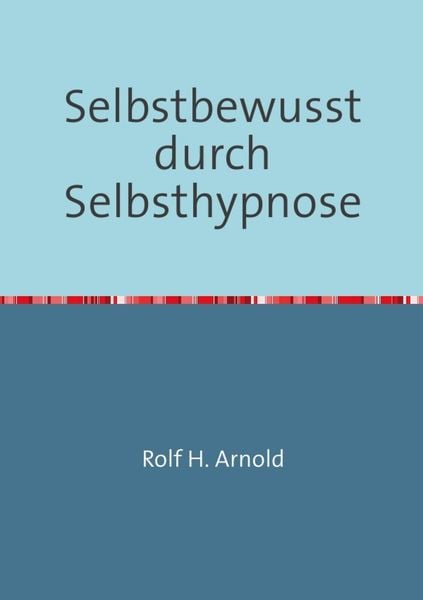 Produktbild: Selbstbewusstsein durch Selbsthypnose