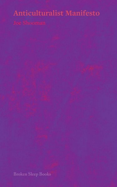 Produktbild: Anticulturalist Manifesto