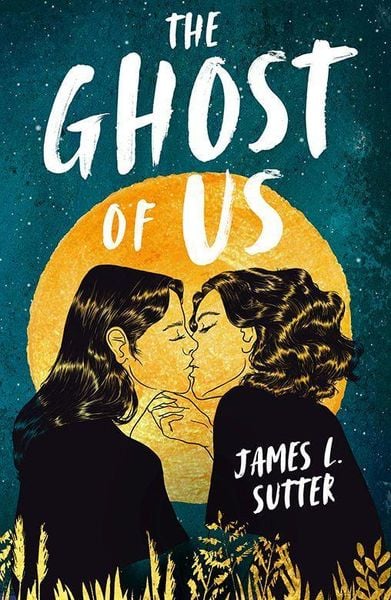 The Ghost of Us, Taschenbuch von James L. Sutter, Andersen Press, 9781839134869