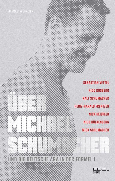 Produktbild: &Uuml;ber Michael Schumacher und die deutsche &Auml;ra in der Formel 1