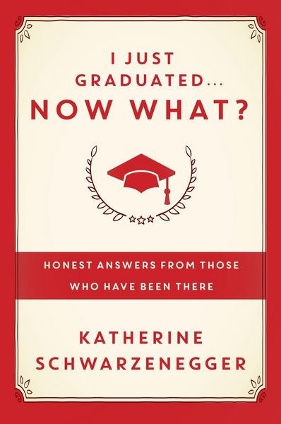 Produktbild: Schwarzenegger, K: I Just Graduated... Now What?