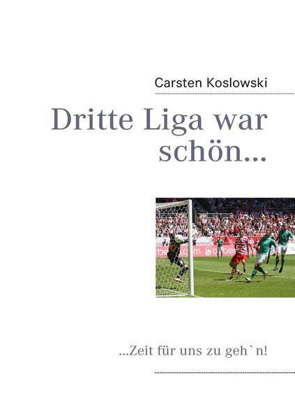 Produktbild: Dritte Liga war sch&ouml;n...