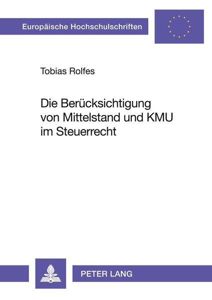 Produktbild: Die Berücksichtigung von Mittelstand und KMU im Steuerrecht