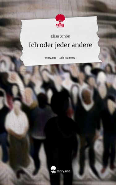 Produktbild: Ich oder jeder andere. Life is a Story - story.one