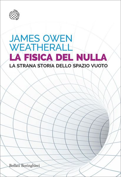 Produktbild: La fisica del nulla. La strana storia dello spazio vuoto