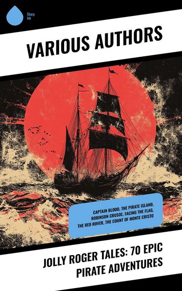 Produktbild: Jolly Roger Tales: 70 Epic Pirate Adventures