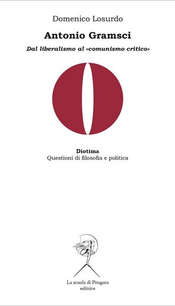 Produktbild: Antonio Gramsci. Dal liberalismo al 'comunismo critico'