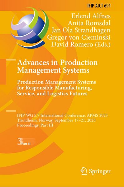 Produktbild: Advances in Production Management Systems. Production Management Systems for Responsible Manufacturing, Service, and Logistics Futures