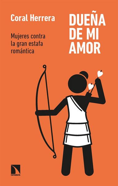 Produktbild: Due&ntilde;a de mi amor : mujeres contra la gran estafa rom&aacute;ntica