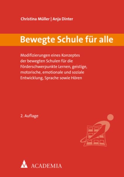 Bewegte Schule für alle, Taschenbuch von Christina Müller,Anja Dinter, Academia, 978-3-89665-880-7