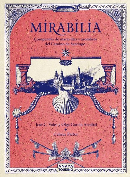 Produktbild: Mirabilia. Compendio de maravillas y asombros del Camino de Santiago